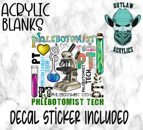 Phlebotomist Tech Life Acrylic & Decal Set