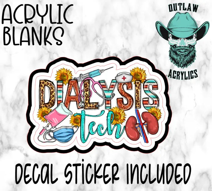 Dialysis Tech Acrylic & Decal Set - Outlaw Acrylics