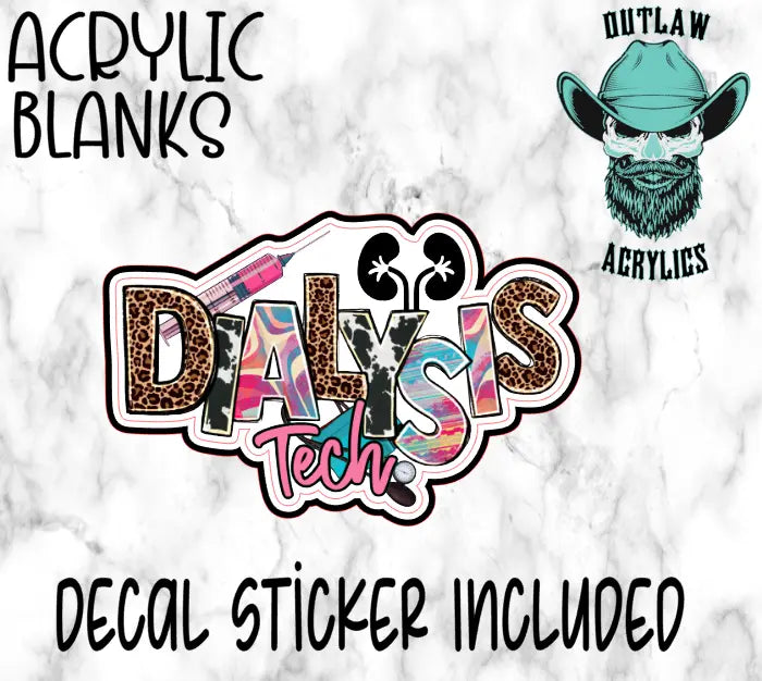Dialysis Tech A Acrylic & Decal Set - Outlaw Acrylics