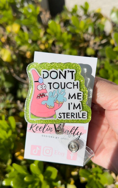 Don't Touch Me I'm Sterile Patrick Acrylic & Decal Set