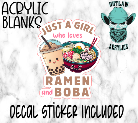 Girl Loves Ramen & Boba Acrylic & Decal Set