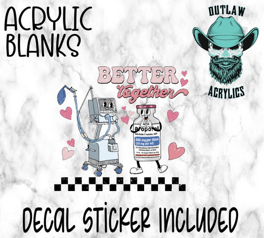 Better Together Acrylic & Decal Set