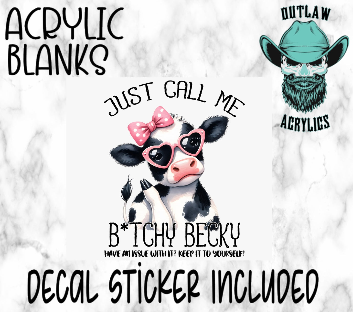 Call Me Becky Acrylic & Decal Set