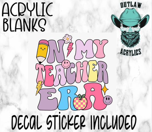 In My Teacher Era Acrylic & Decal Set