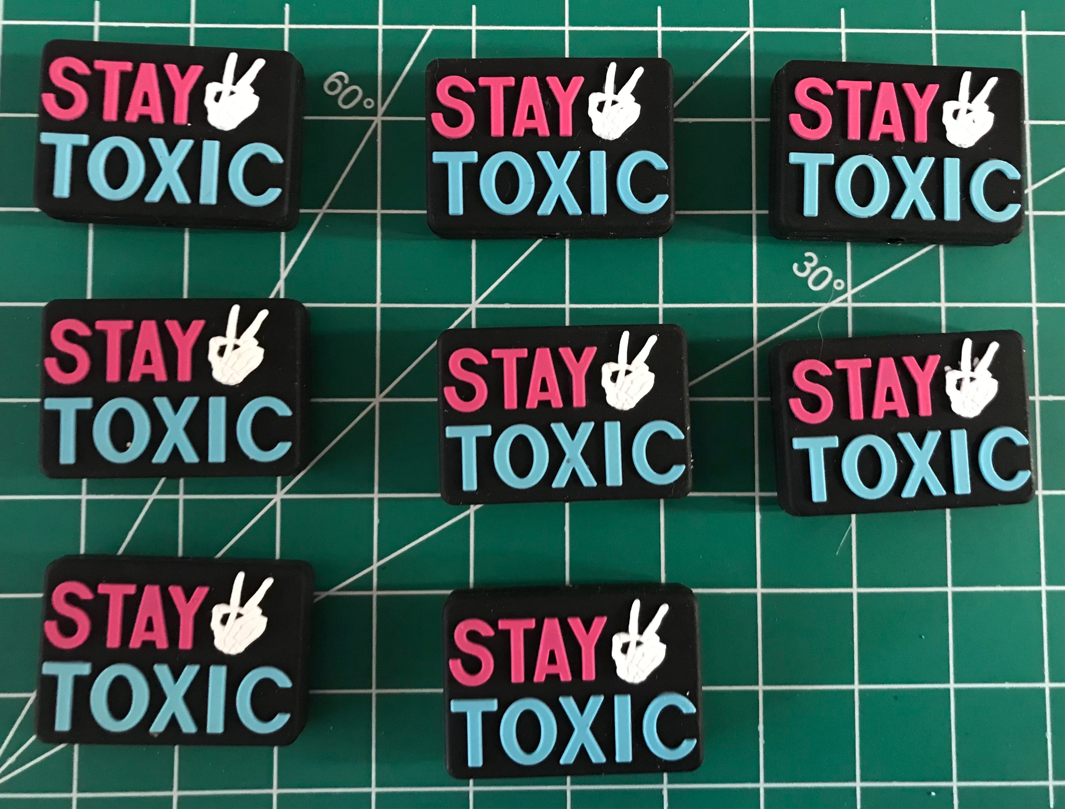 Stay Toxic Focal – Outlaw Acrylics