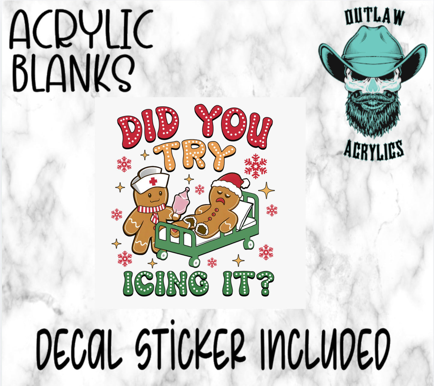 Did You Try Icing It Acrylic & Decal Set