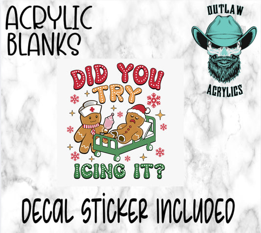 Did You Try Icing It Acrylic & Decal Set