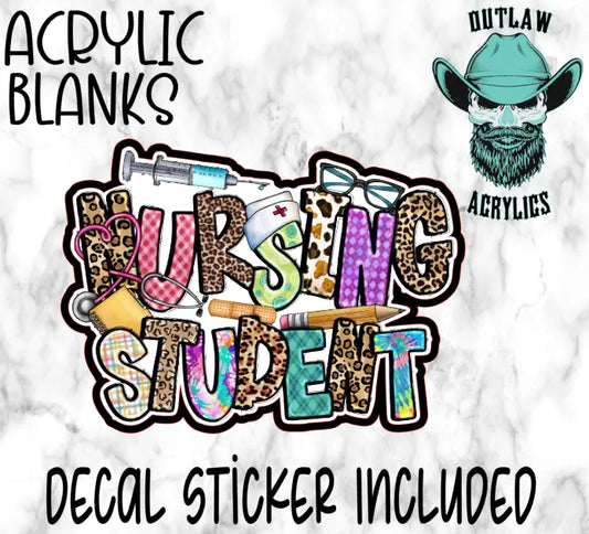 Nursing Student Acrylic & Decal Set - Outlaw Acrylics