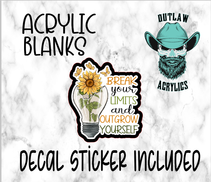 Break Limits and Outgrow Yourself Acrylic & Decal Set