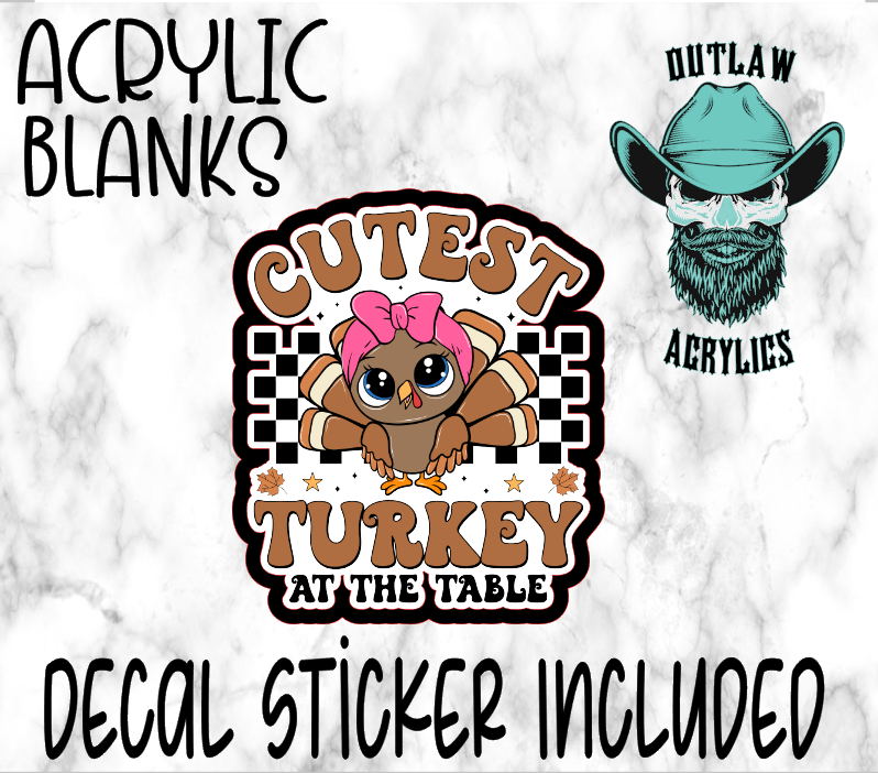 Cutest Turkey Acrylic & Decal Set