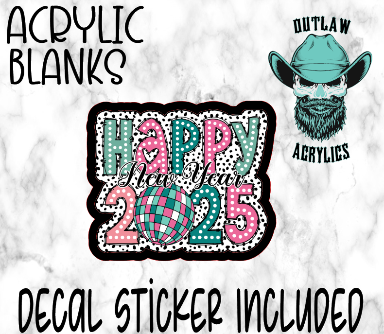 Happy 2025 Acrylic & Decal Set