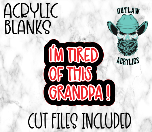 I'm Tired Of This Grandpa! Badge Reel Acrylic