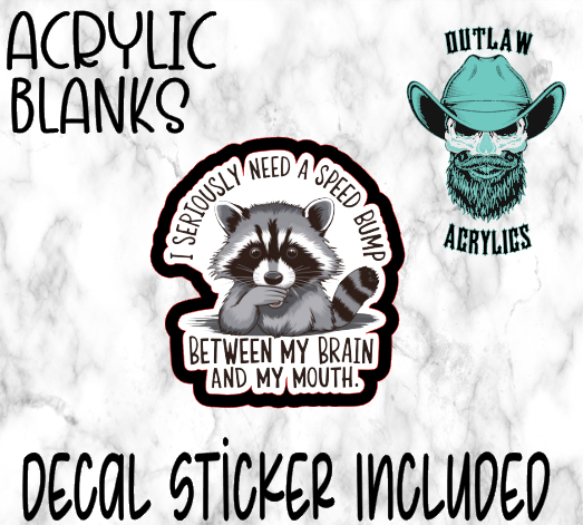 Speed Bump Between Brain & Mouth Acrylic & Decal Set