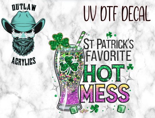 St. Patrick's Favorite Hot Mess UV DTF Decal/Transfer