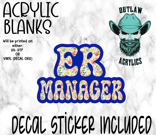 ER Manager Acrylic & Decal Set - Outlaw Acrylics