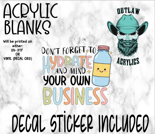 Don't Forget To Hydrate Acrylic & Decal Set