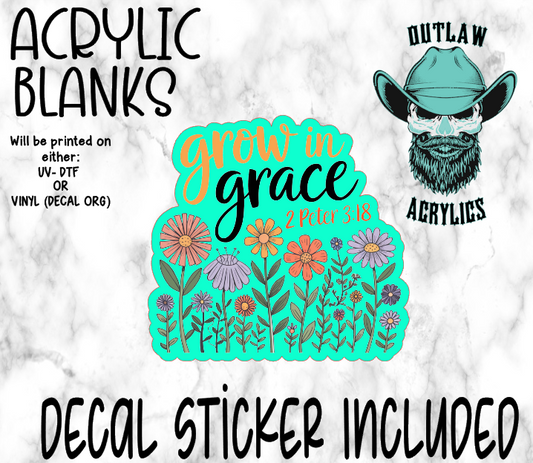 Grow In Grace Acrylic & Decal Set