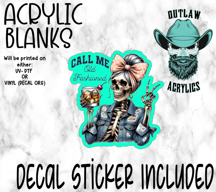 Call Me Old Fashioned Acrylic & Decal Set