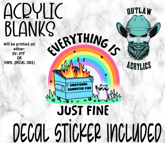 Everything Fine! Acrylic & Decal Set