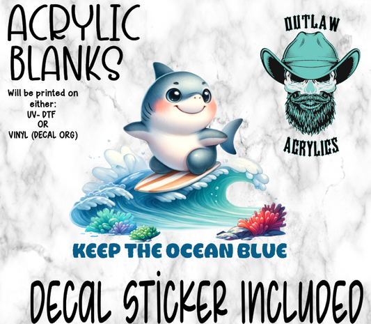 Keep The Ocean Blue Acrylic & Decal Set