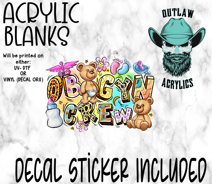 OB-GYN Crew Acrylic & Decal Set - Outlaw Acrylics