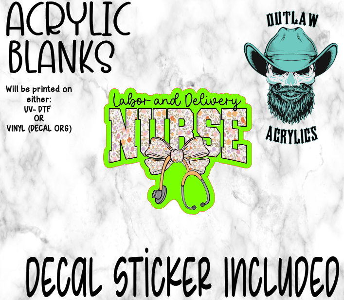 Labor & Delivery Floral Nurse Scope Acrylic & Decal Set