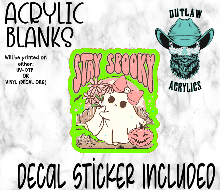 Stay Spooky Acrylic & Decal Set