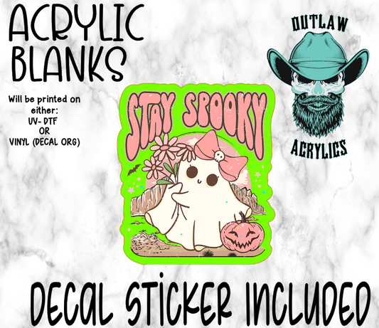 Stay Spooky Acrylic & Decal Set