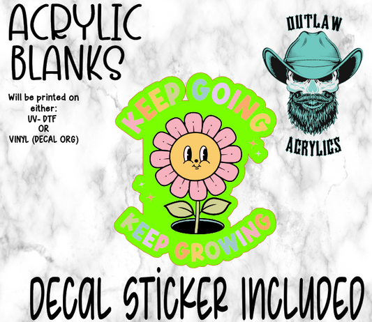 Keep Going Keep Growing Acrylic & Decal Set