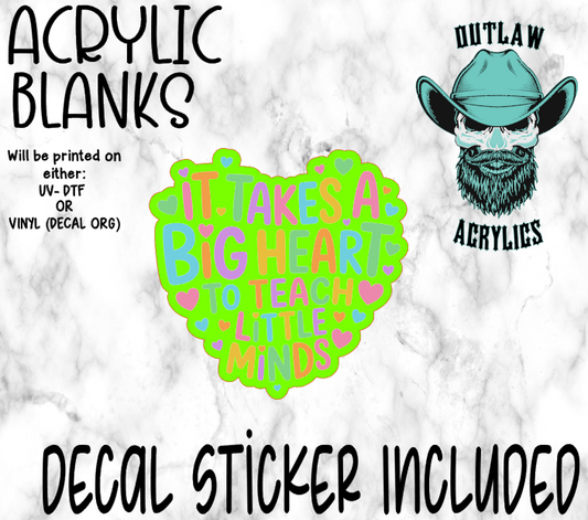 BIG Heart Little Minds Acrylic & Decal Set