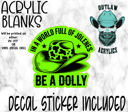 Be A Dolly Acrylic & Decal Set