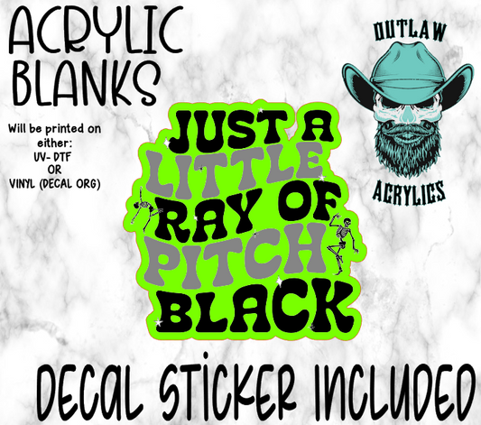 Just A Ray Of Pitch Black Acrylic & Decal Set