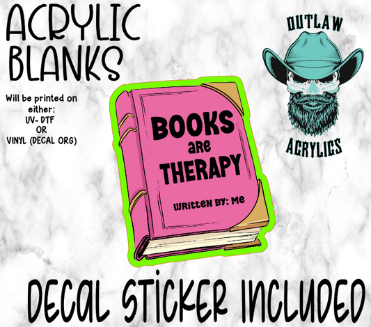 Books Are Therapy Acrylic & Decal Set