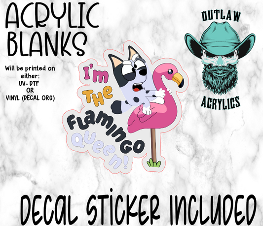 I'm The Flamingo Queen Acrylic & Decal Set