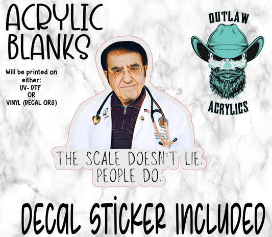 Scale Doesn't Lie Acrylic & Decal Set