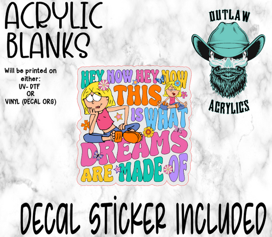Dreams Are Made Of Acrylic & Decal Set