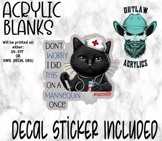 Don't Worry I Did This Once Acrylic & Decal Set