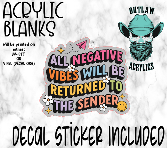 Negative Vibes Acrylic & Decal Set