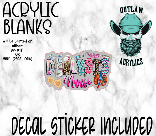 Dialysis Nurse Acrylic & Decal Set