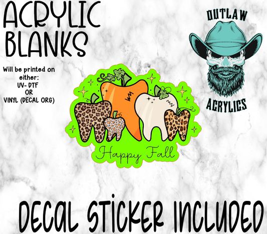Happy Fall Dental Acrylic & Decal Set