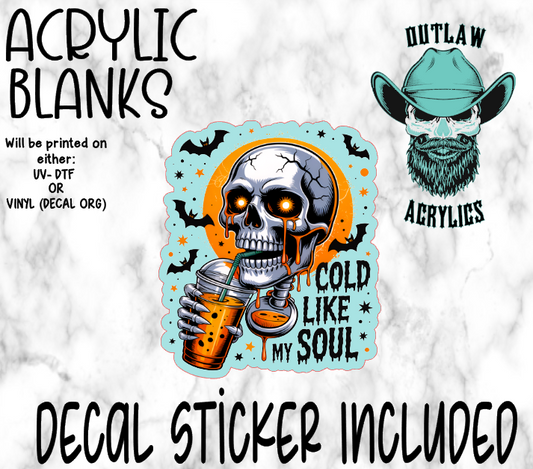 Cold Like My Soul Acrylic & Decal Set