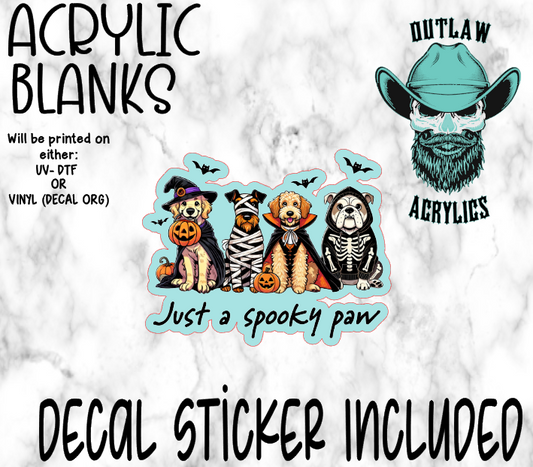 Just A Spooky Paw Acrylic & Decal Set