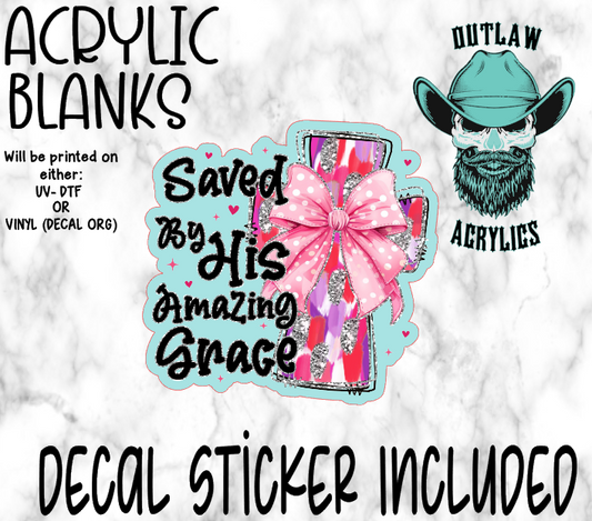 Saved By His Grace Acrylic & Decal Set