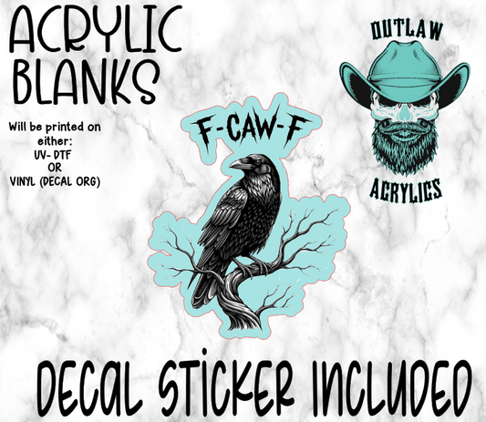 F-Caw-F Acrylic & Decal Set