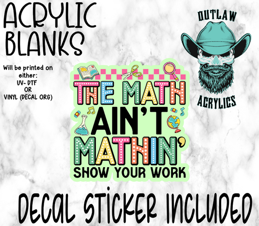The Math Aint Mathin Acrylic & Decal Set