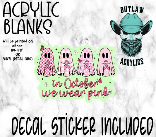 In October We Wear Pink Ghosts Acrylic & Decal Set
