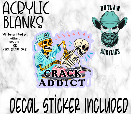 Crack Addict Acrylic & Decal Set