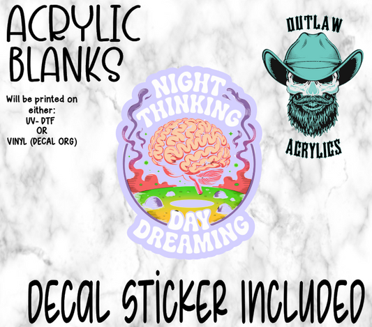 Night Thinking Day Dreaming Acrylic & Decal Set
