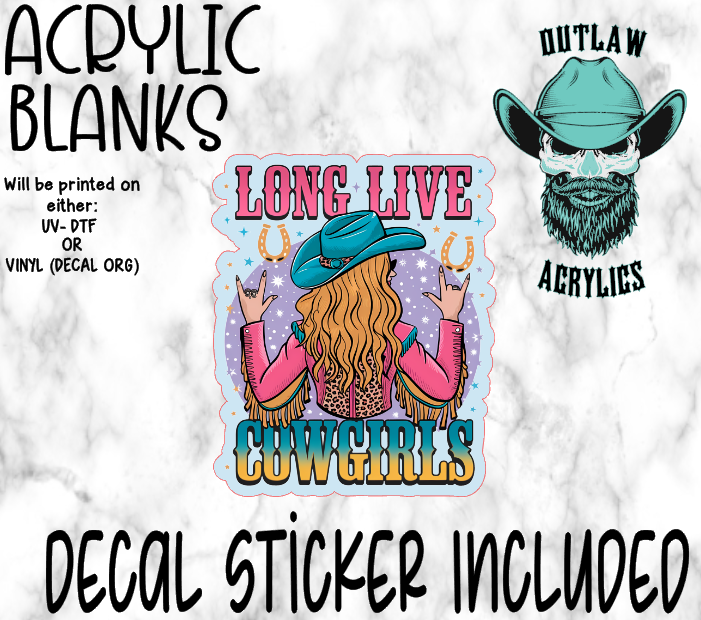 Long Live Cowgirls Acrylic & Decal Set