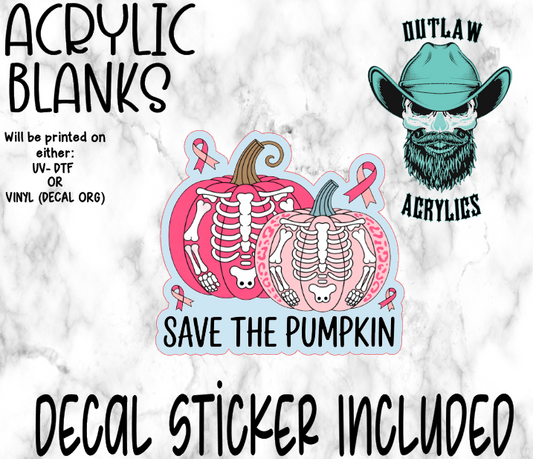 Save The Pumpkin Acrylic & Decal Set